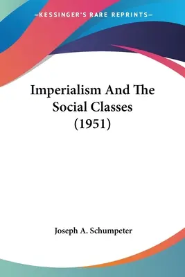 El imperialismo y las clases sociales (1951) - Imperialism And The Social Classes (1951)