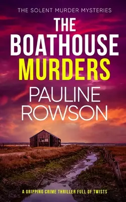 THE BOATHOUSE MURDERS un apasionante thriller policiaco lleno de giros inesperados - THE BOATHOUSE MURDERS a gripping crime thriller full of twists