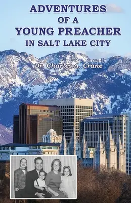 Aventuras de un joven predicador en Salt Lake City - Adventures of a Young Preacher in Salt Lake City