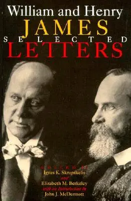 William y Henry James: Selección de cartas - William and Henry James: Selected Letters