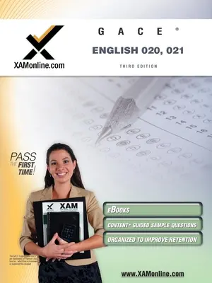 Gace Inglés 020, 021 Test Prep Certificación de Maestros Test Prep Guía de Estudio - Gace English 020, 021 Test Prep Teacher Certification Test Prep Study Guide