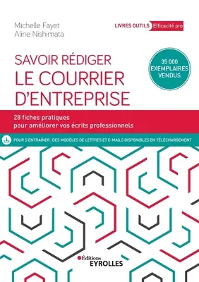 Cómo utilizar el correo electrónico en la empresa: 28 fichas para mejorar tus criterios profesionales - Savoir rdiger le courrier d'entreprise: 28 fiches pour amliorer vos crits professionnels