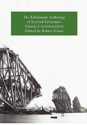 The Edinburgh Anthology of Scottish Literature Volumen 2 Segunda edición - The Edinburgh Anthology of Scottish Literature Volume 2 Second Edition