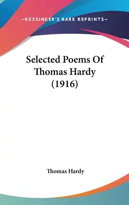 Poemas escogidos de Thomas Hardy (1916) - Selected Poems Of Thomas Hardy (1916)