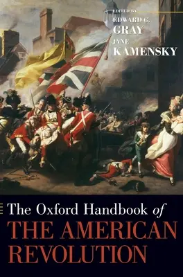 El Manual Oxford de la Revolución Americana - The Oxford Handbook of the American Revolution