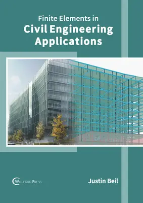 Elementos finitos en aplicaciones de ingeniería civil - Finite Elements in Civil Engineering Applications