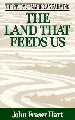 La tierra que nos alimenta - The Land That Feeds Us