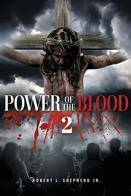 El Poder de la Sangre 2 - Power of the Blood 2