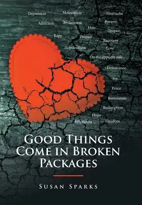 Las cosas buenas vienen en paquetes rotos - Good Things Come in Broken Packages