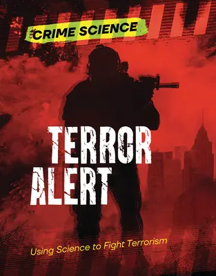 Alerta terrorista: la ciencia al servicio del terrorismo - Terror Alert: Using Science to Fight Terrorism