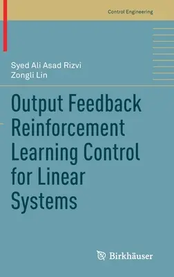 Control de sistemas lineales mediante aprendizaje por refuerzo con realimentación de salida - Output Feedback Reinforcement Learning Control for Linear Systems