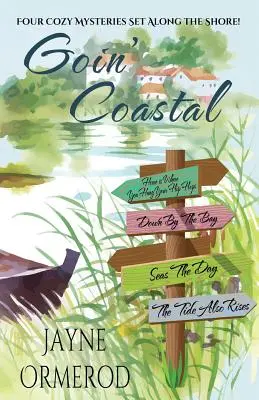 A la orilla del mar: cuatro misterios acogedores - Goin' Coastal: Four Cozy Mysteries Set Along the Shore