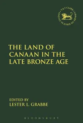 La Tierra de Canaán a finales de la Edad del Bronce - The Land of Canaan in the Late Bronze Age