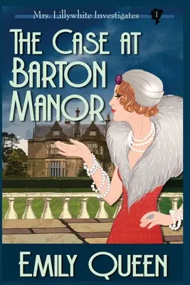 El caso de la mansión Barton: Un misterio de asesinatos de 1920 - The Case At Barton Manor (Large Print): A 1920's Murder Mystery