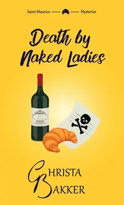 Death by Naked Ladies: Un cozy mystery limpio con un poco de ooh-la-la - Death by Naked Ladies: A clean cozy mystery with a bit of ooh-la-la