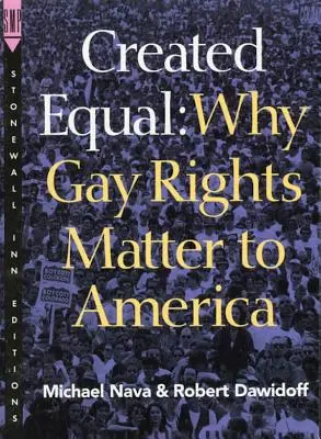 Creados iguales: Por qué los derechos de los homosexuales son importantes para Estados Unidos - Created Equal: Why Gay Rights Matter to America