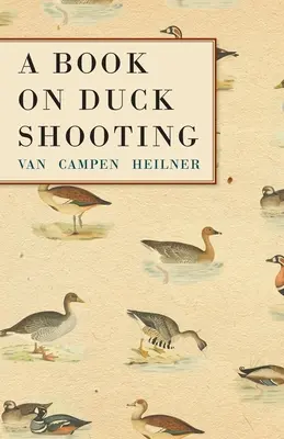 Un libro sobre el tiro al pato - A Book on Duck Shooting