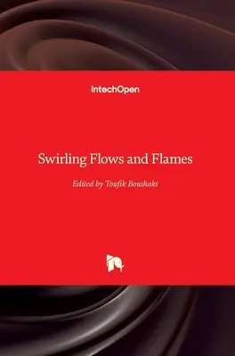 Flujos y llamas arremolinadas - Swirling Flows and Flames