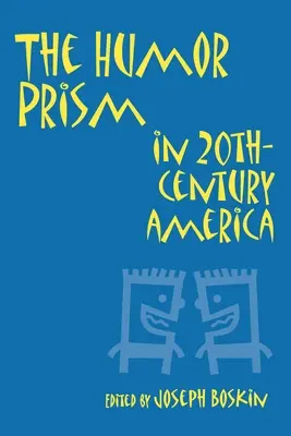 El prisma del humor en la sociedad estadounidense del siglo XX - The Humor Prism in 20th Century American Society