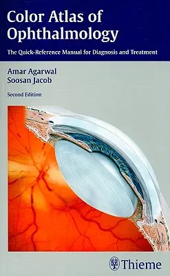 Atlas en color de oftalmología: Manual de referencia rápida para el diagnóstico y el tratamiento - Color Atlas of Ophthalmology: The Quick-Reference Manual for Diagnosis and Treatment