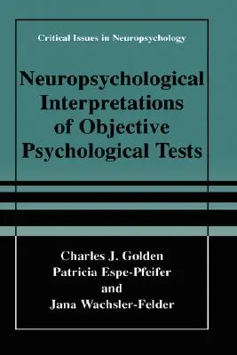 Interpretación neuropsicológica de las pruebas psicológicas objetivas - Neuropsychological Interpretation of Objective Psychological Tests