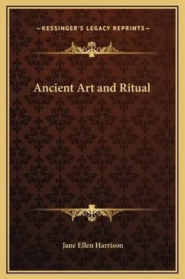 Arte antiguo y ritual - Ancient Art and Ritual