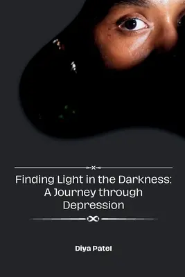 Encontrar la luz en la oscuridad: Un viaje a través de la depresión - Finding Light in the Darkness: A Journey through Depression