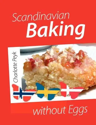 La repostería escandinava sin huevos - Scandinavian Baking without Eggs