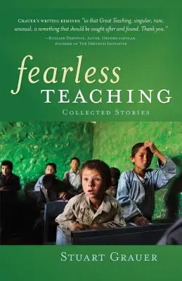 Enseñanza sin miedo: Historias recopiladas - Fearless Teaching: Collected Stories