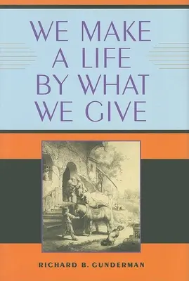 Hacemos vida con lo que damos - We Make a Life by What We Give