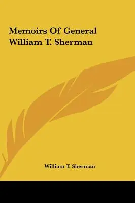 Memorias del General William T. Sherman - Memoirs of General William T. Sherman