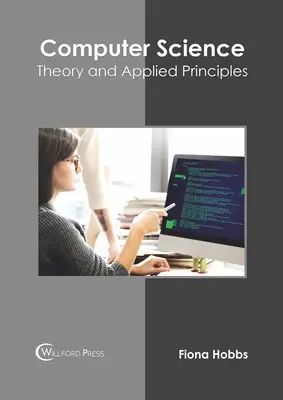 Informática: Teoría y principios aplicados - Computer Science: Theory and Applied Principles