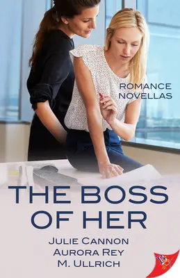 El jefe de ella: Novelas románticas de oficina - The Boss of Her: Office Romance Novellas