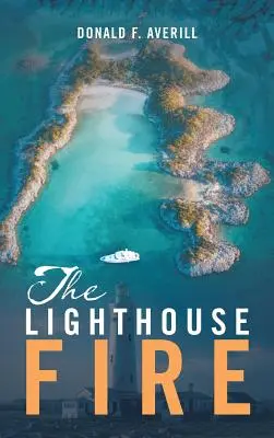 El incendio del faro - The Lighthouse Fire