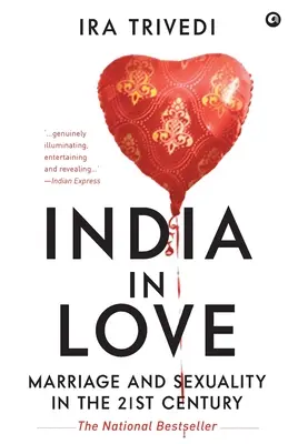 India in Love: Matrimonio y sexualidad en el siglo XXI - India in Love: Marriage and Sexuality in the 21st Century