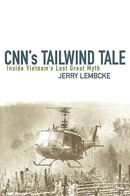 CNN's Tailwind Tale: Inside Vietnam's Last Great Myth (El cuento del viento de cola de la CNN: el último gran mito de Vietnam) - CNN's Tailwind Tale: Inside Vietnam's Last Great Myth