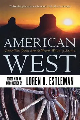 American West: Veinte nuevos relatos de Western Writers of America - American West: Twenty New Stories from the Western Writers of America