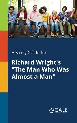 Guía de estudio de El hombre que casi era un hombre, de Richard Wright