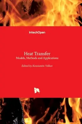 Transferencia de calor: Modelos, métodos y aplicaciones - Heat Transfer: Models, Methods and Applications