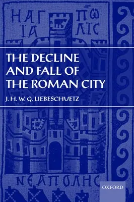 Decadencia y caída de la ciudad romana - The Decline and Fall of the Roman City