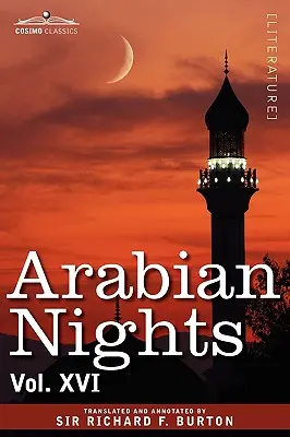 Las mil y una noches, en 16 volúmenes: Vol. XVI - Arabian Nights, in 16 Volumes: Vol. XVI