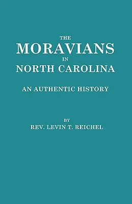 Los moravos en Carolina del Norte. una historia auténtica - Moravians in North Carolina. an Authentic History