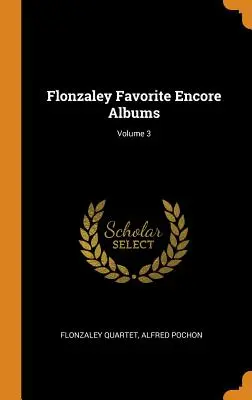 Álbumes favoritos de Flonzaley; Volumen 3 - Flonzaley Favorite Encore Albums; Volume 3