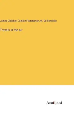 Viajes por el aire - Travels in the Air