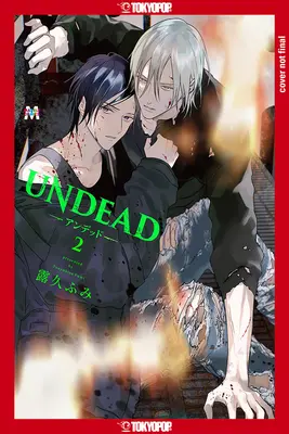 Undead: Undead: Finding Love in the Zombie Apocalypse, Volume 2: Volumen 2 - Undead: Finding Love in the Zombie Apocalypse, Volume 2: Volume 2