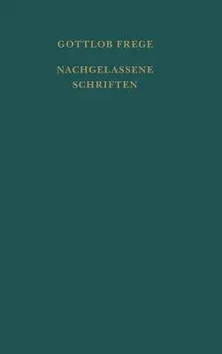 Nachgelassene Schriften und Wissenschaftlicher Briefwechsel / Escritos anteriores y breves científicos - Nachgelassene Schriften und Wissenschaftlicher Briefwechsel