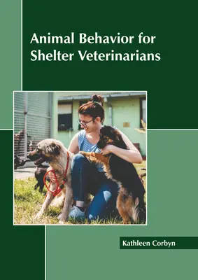 Comportamiento animal para veterinarios de refugios - Animal Behavior for Shelter Veterinarians
