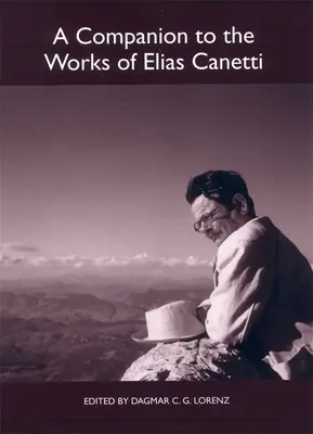 Un compañero para las obras de Elias Canetti - A Companion to the Works of Elias Canetti