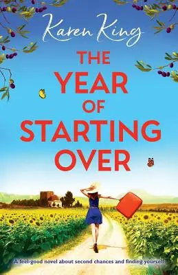 El año de volver a empezar: Una novela para sentirse bien sobre las segundas oportunidades y la búsqueda de uno mismo. - The Year of Starting Over: A feel-good novel about second chances and finding yourself