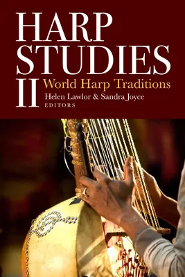 Estudios sobre el arpa II: Tradiciones mundiales del arpa - Harp Studies II: World Harp Traditions